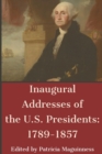 Image for Inaugural Addresses of the U.S. Presidents : 1789-1857