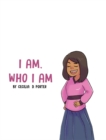 Image for I Am Who I Am!