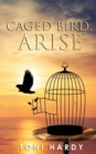 Image for Caged Bird, Arise