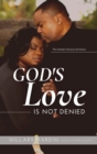 Image for God&#39;s Love Is Not Denied
