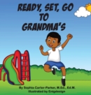 Image for Ready, Set, Go To Grandma&#39;s