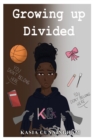 Image for Growing Up Divided
