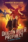 Image for The Dragon Rider Prophecy : A Journey Begins