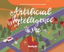 Image for Artificial Intelligence &amp; Me (Special Edition) : The 5 Big Ideas That Every Kid Should Know