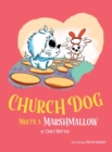 Image for Church Dog Meets a Marshmallow
