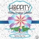 Image for Hoppity : The Holiday Greetings Collection