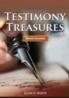 Image for Testimony Treasures 3 Volumes in 1 : country living counsels, final time events explained, the three angels message, adventist home counsels and messages to young people (Big Print Edition)