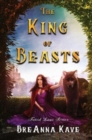 Image for The King of Beasts : Fated Love Series: Book 1