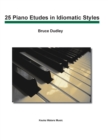 Image for 25 Piano Etudes in Idiomatic Styles