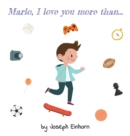 Image for Marlo, I love you more than...