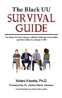 Image for The Black UU Survival Guide