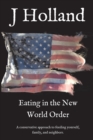 Image for Eating in the New World Order