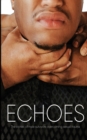 Image for Echoes : The Stories of Male Survivors Overcoming Sexual Trauma