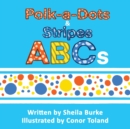 Image for Polk-A-Dots &amp; Stripes ABCs