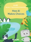 Image for Representation &amp; Reasoning : How Artificial Intelligence Makes Choices