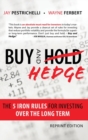 Image for Buy and Hedge : The 5 Iron Rules for Investing Over the Long Term