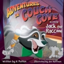 Image for Adventures in Couch Cove as told by Jack the Raccoon