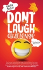 Image for Don&#39;t Laugh Challenge - Thanksgiving Edition The Funniest Turkey Stuffing Laugh Out Loud Jokes, One Liners, Riddles, Brain Teasers, Knock Knock Jokes, Fun Facts, Would You Rather, Trick Questions, Ton
