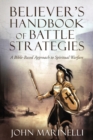 Image for Believer&#39;s Handbook of Battle Strategies : Spiritual Warfare