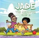 Image for Jade the Mediator part 2