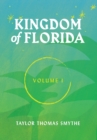 Image for Kingdom of Florida, Volume 1 : Books 1 - 4 in the Kingdom of Florida Series