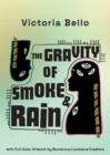 Image for The Gravity Of Smoke And Rain