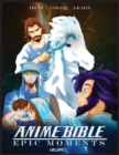 Image for Anime Bible Epic Moments Vol 2