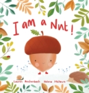 Image for I am a Nut