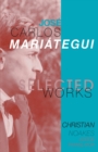 Image for Selected Works of Jose Carlos Mariategui