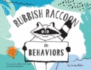 Image for Rubbish Raccoon : On Behaviors