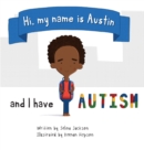 Image for Hi, my name is Austin and I have autism