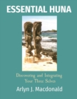 Image for Essential Huna : Discovering and Integrating Your Three Selves