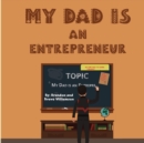 Image for My Dad Is An Entrepreneur (2022)
