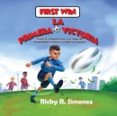 Image for First Win/ La Primera Victoria- English-Spanish(Bilingual Edition)