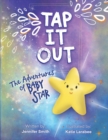 Image for Tap It Out : The Adventures Of Baby Star