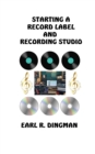 Image for Starting a Record Label and Recording Studio