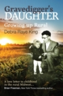 Image for Gravedigger&#39;s Daughter : Growing Up Rural