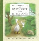 Image for The Adventures of Baby Goose and Little Dove