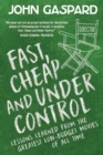 Image for Fast, Cheap &amp; Under Control