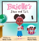 Image for Brielle&#39;s Show and Tell