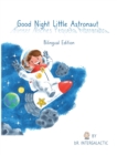 Image for Good Night Little Astronaut, Buenas Noches Peque?a Astronauta
