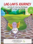 Image for LAE-LAH&#39;S JOURNEY Activity &amp; Coloring Workbook with prayer journaling!