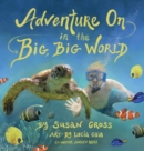 Image for Adventure on in the Big, Big World