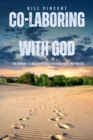Image for Co-Laboring with God: The Journey to Breakthrough through Faith and Prayer