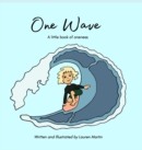 Image for One Wave : A little book of oneness