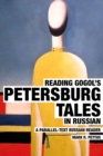 Image for Reading Gogol&#39;s Petersburg Tales in Russian : A Parallel-Text Russian Reader