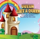 Image for Dream Like A Queen