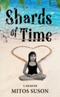 Image for Shards of Time : A Memoir