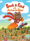 Image for Seek and Find with Archie the Bear