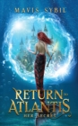 Image for Return to Atlantis : Her Secret